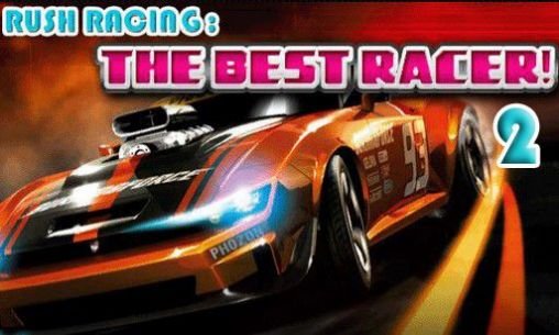 download Rush racing 2: The best racer apk